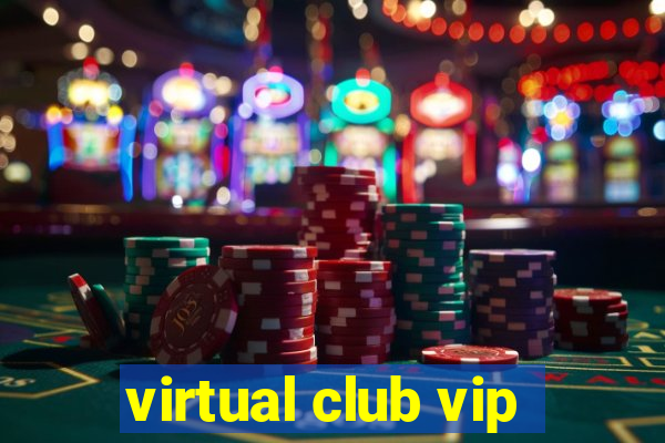 virtual club vip